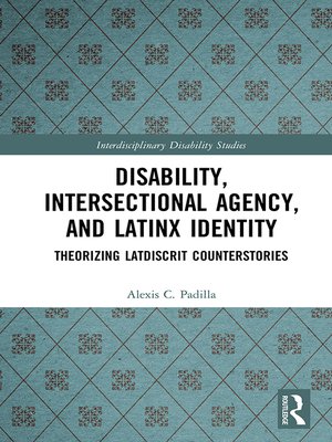 cover image of Disability, Intersectional Agency, and Latinx Identity